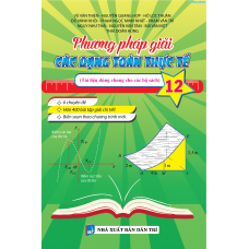 Phương Pháp Giải Các Dạng Toán Thực Tế 12